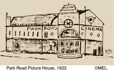 Park Road Cinema 1922