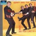 Gerry & The Pacemakers - How Do You Like It?