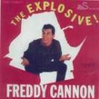 Freddy Cannon - The Explosive Freddy Cannon