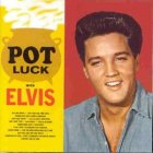 Elvis Presley - Pot Luck